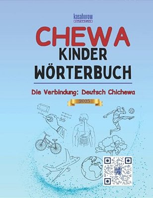 Chewa Kinder Wörterbuch: Chewa-Deutsch Bilderbuch, Deutsch-Chewa-..