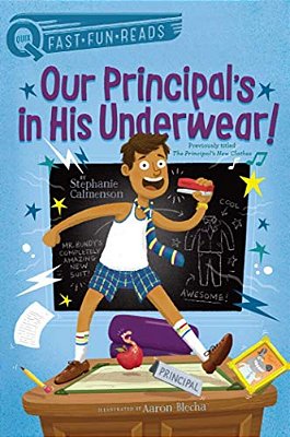 Our Principal's In His Underwear!: A Quix Book-..