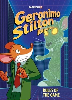 Geronimo Stilton Reporter Vol. 21: Rules Of The Game-..