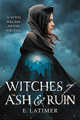 Witches Of Ash And Ruin-..