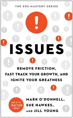 Issues: Remove Friction, Fast Track Your Growth, And Ignite Your Greatness-..
