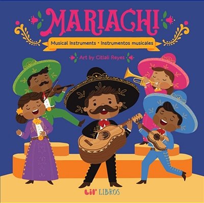 Mariachi: Musical Instruments/Instrumentos Musicales (Bilingual)-..