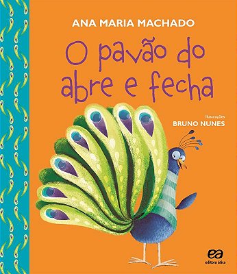 O Pavão Do Abre-E-fecha