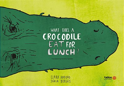 What Does A Crocodile Eat For Lunch?