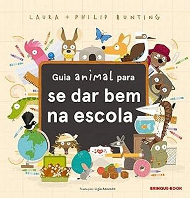 Guia Animal Para Se Dar Bem Na Escola..-