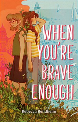 When You'Re Brave Enough-..