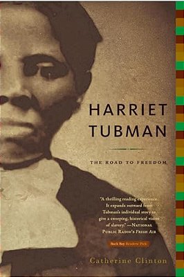 Harriet Tubman: The Road To Freedom-..