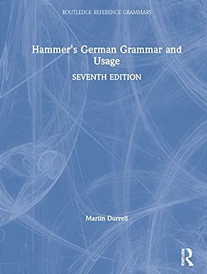 Hammer's German Grammar And Usage-..