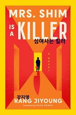 Mrs. Shim Is A Killer-..