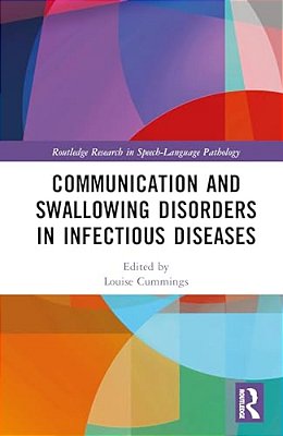 Communication And Swallowing Disorders In Infectious Diseases-..
