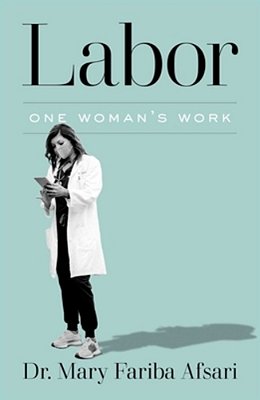 Labor: One Woman's Work-..