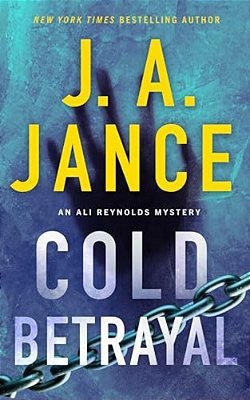 Cold Betrayal: An Ali Reynolds Novel-..