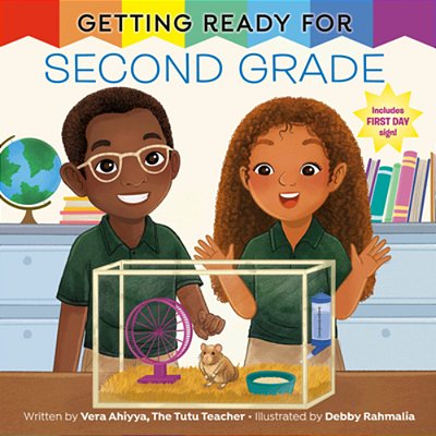 Getting Ready For Second Grade: A First Day Of School Book-..