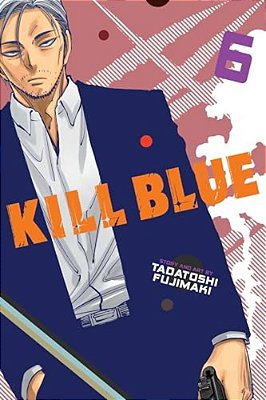 Kill Blue, Vol. 6-..