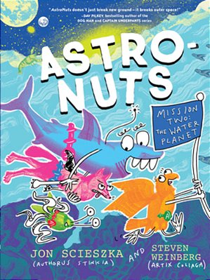 Astronuts Mission Two: The Water Planet-..