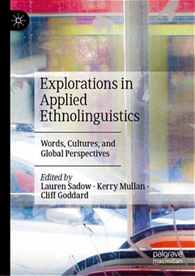 Explorations In Applied Ethnolinguistics: Words, Cultures, And Global Perspectives-..