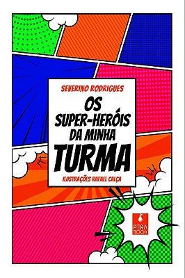 Os Super-Herois Da Minha Turma