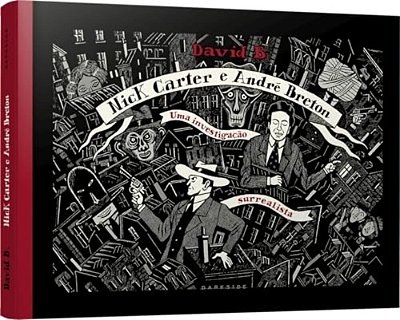 Nick Carter E Andre Breton: Uma Investigacao Surrealista - Hardcover