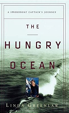 The Hungry Ocean: A Swordboat Captain's Journey-..
