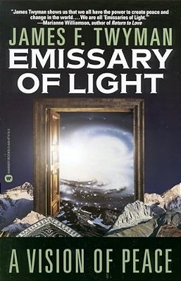 Emissary Of Light: A Vision Of Peace-..