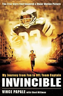 Invincible: My Journey From Fan To Nfl Team Captain-..