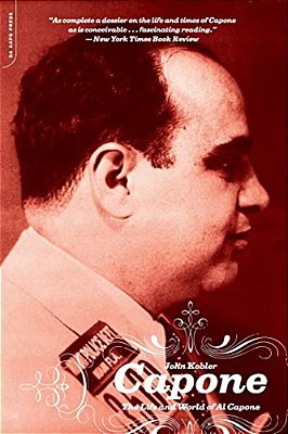 Capone: The Life And World Of Al Capone-..