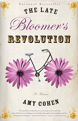 The Late Bloomer's Revolution: A Memoir-..