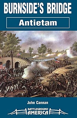 Burnside's Bridge: Antietam-..