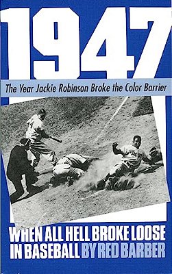 1947: When All Hell Broke Loose In Baseball-..
