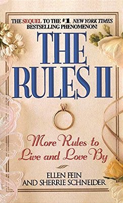 The Rules(tm) II: More Rules To Live And Love By-..