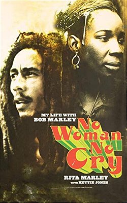 No Woman No Cry: My Life With Bob Marley-..