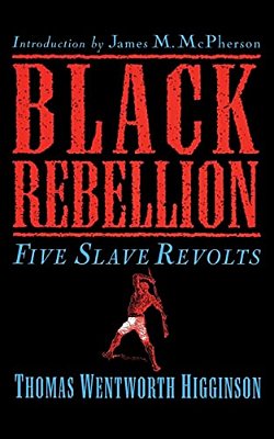 Black Rebellion: Five Slave Revolts-..