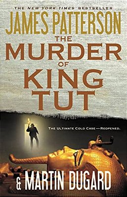 The Murder Of King Tut: The Plot To Kill The Child King - A Nonfiction Thriller-..