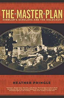 The Master Plan: Himmler's Scholars And The Holocaust-..