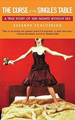The Curse Of The Singles Table: A True Story Of 1001 Nights Without Sex-..