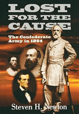 Lost For The Cause: The Confederate Army In 1865-..
