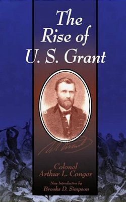 The Rise Of U. S. Grant-..