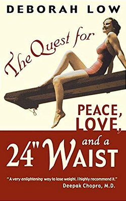 The Quest For Peace, Love And A 24" Waist-..