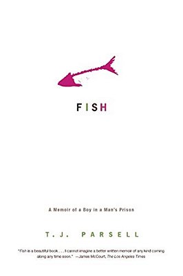 Fish: A Memoir Of A Boy In Man's Prison-..