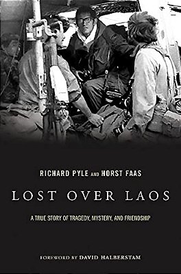 Lost Over Laos: A True Story Of Tragedy, Mystery, And Friendship-..