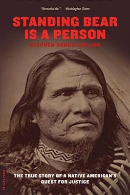 Standing Bear Is A Person: The True Story Of A Native American's Quest For Justice-..