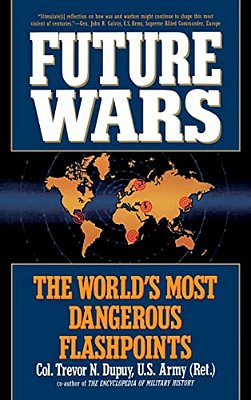 Future Wars: The World's Most Dangerous Flashpoints-..