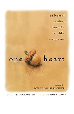 One Heart: Universal Wisdom From The World's Scriptures-..
