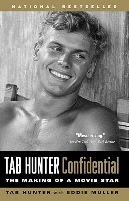 Tab Hunter Confidential: The Making Of A Movie Star-..