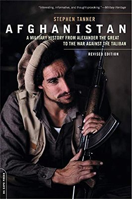 Afghanistan: A Military History From Alexander The Great To The War Against The Taliban-..