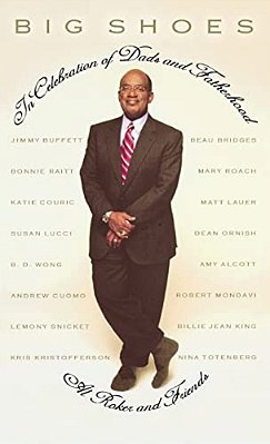 Big Shoes: In Celebration Of Dads And Fatherhood-..