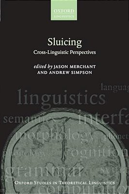 Sluicing: Cross-Linguistic Perspectives-..