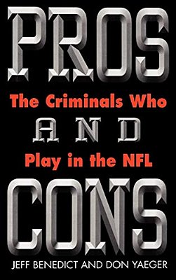 Pros And Cons: The Criminals Who Play In The Nfl-..