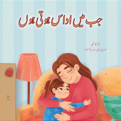 When I Am Gloomy (Urdu Children's Book)-..