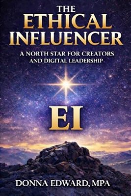 The Ethical Influencer: A North Star For Creators And Digital Leadership-..